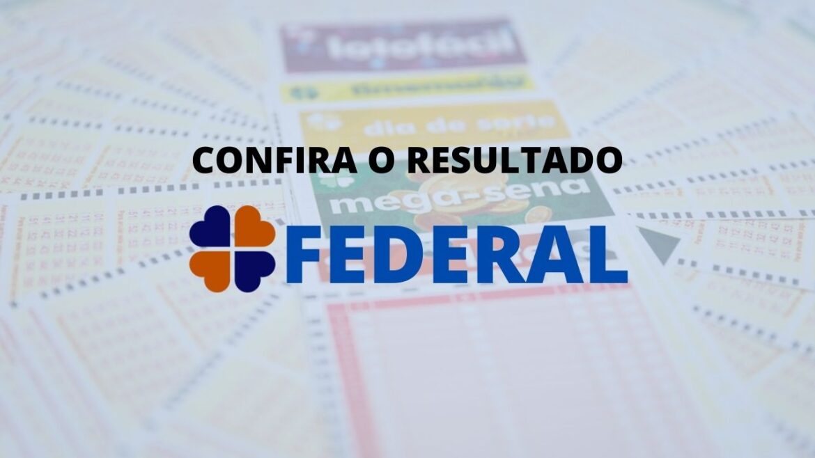 Resultado Loteria Federal 5671 de hoje, sábado (11/06/22) - VenutoBR