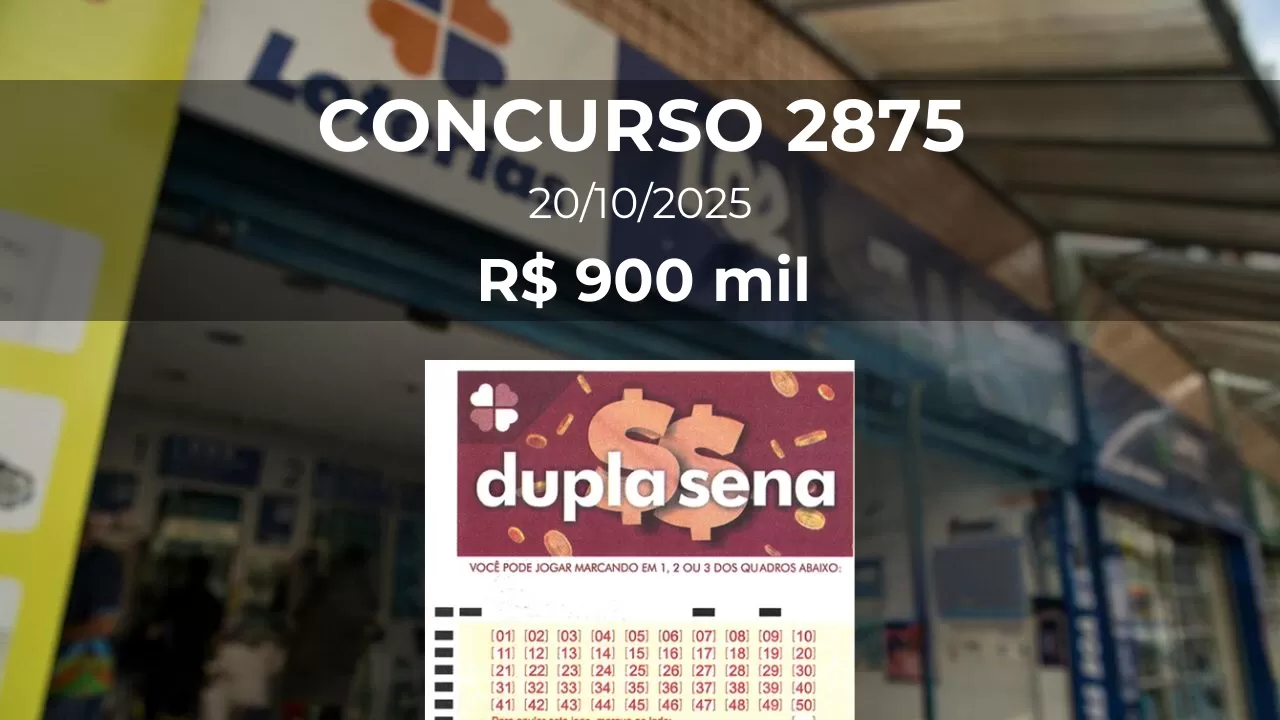 Resultado da Dupla Sena 2875 com prêmio estimado de R$ 900 mil