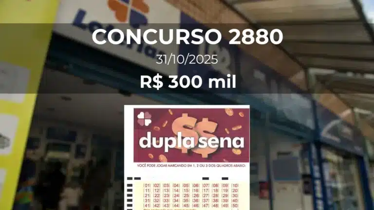 Resultado da Dupla Sena 2880 com prêmio estimado de R$ 300 mil