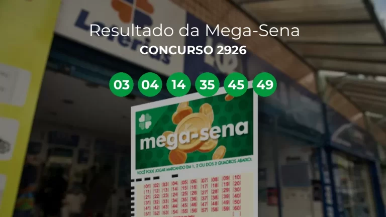 Resultado da Mega-Sena 2926. Números sorteados: 03, 04, 14, 35, 45, 49. Acumulou!