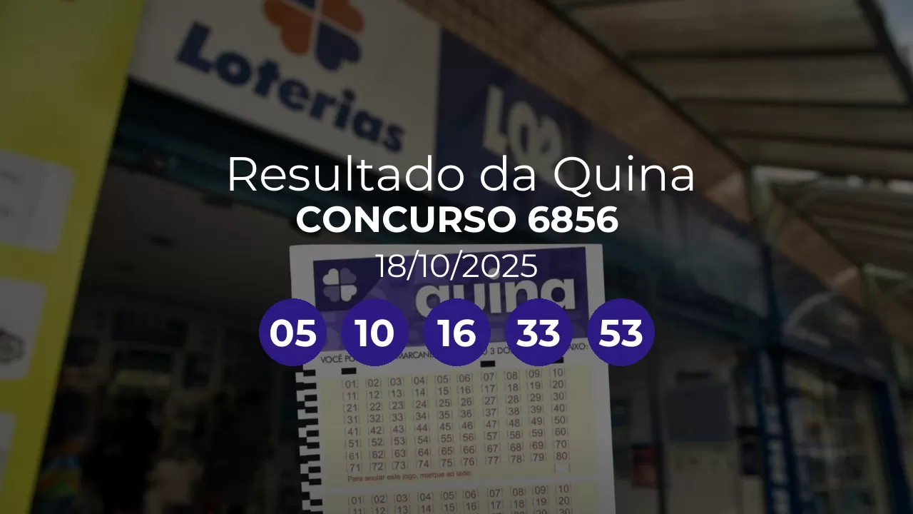 Quina 6856 acumulou! Prêmio estimado em R$ 10,5 Milhões. Números sorteados: 05, 10, 16, 33, 53