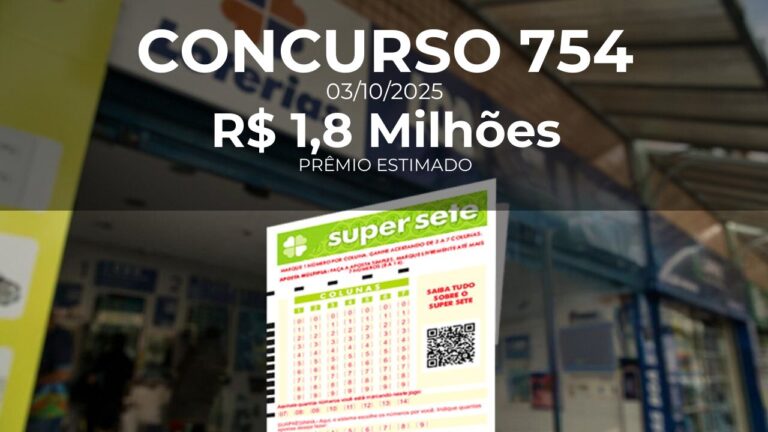 Resultado do Super Sete concurso 754 com prêmio estimado de R$ 1,8 Milhões