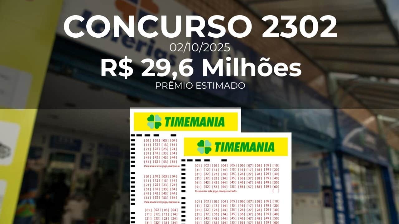 Resultado da Timemania concurso 2302 com prêmio estimado de R$ 29,6 Milhões