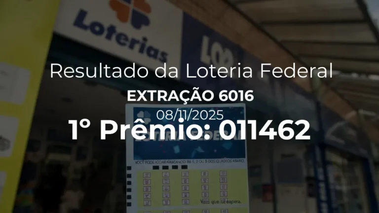 Resultado da Loteria Federal extração 6016. Bilhete do 1º prêmio: 011462