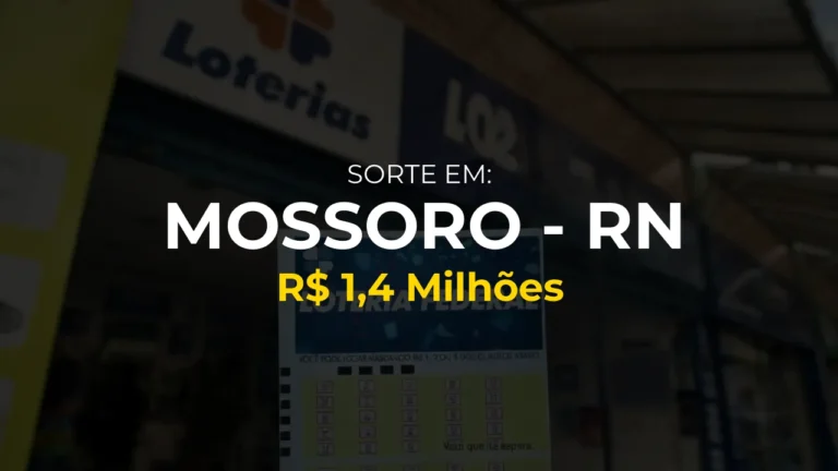 Resultado federal: Ganhador de Mossoro - RN