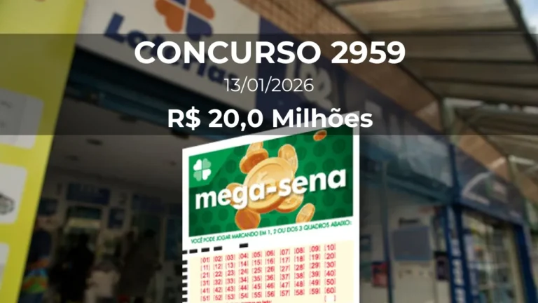 Resultado da Mega-Sena 2959 com prêmio estimado de R$ 20,0 Milhões