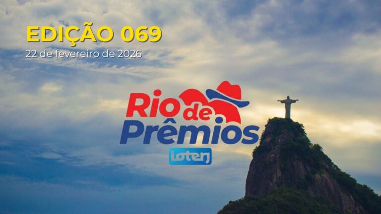 Confira o Resultado Rio de Prêmios Edição 069 - Sorteio de 22/02/2026