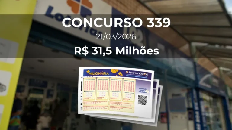 Resultado da +Milionária 339 com prêmio estimado de R$ 31,5 Milhões